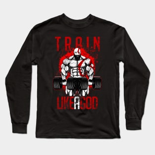 TRAIN LIKE A GOD! Long Sleeve T-Shirt